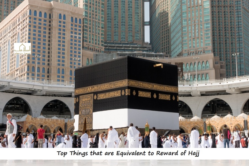 Top Things that are Equivalent to Reward of Hajj